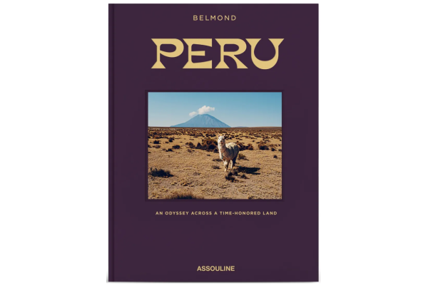PERU An Odyssey Across a Time Honored Land