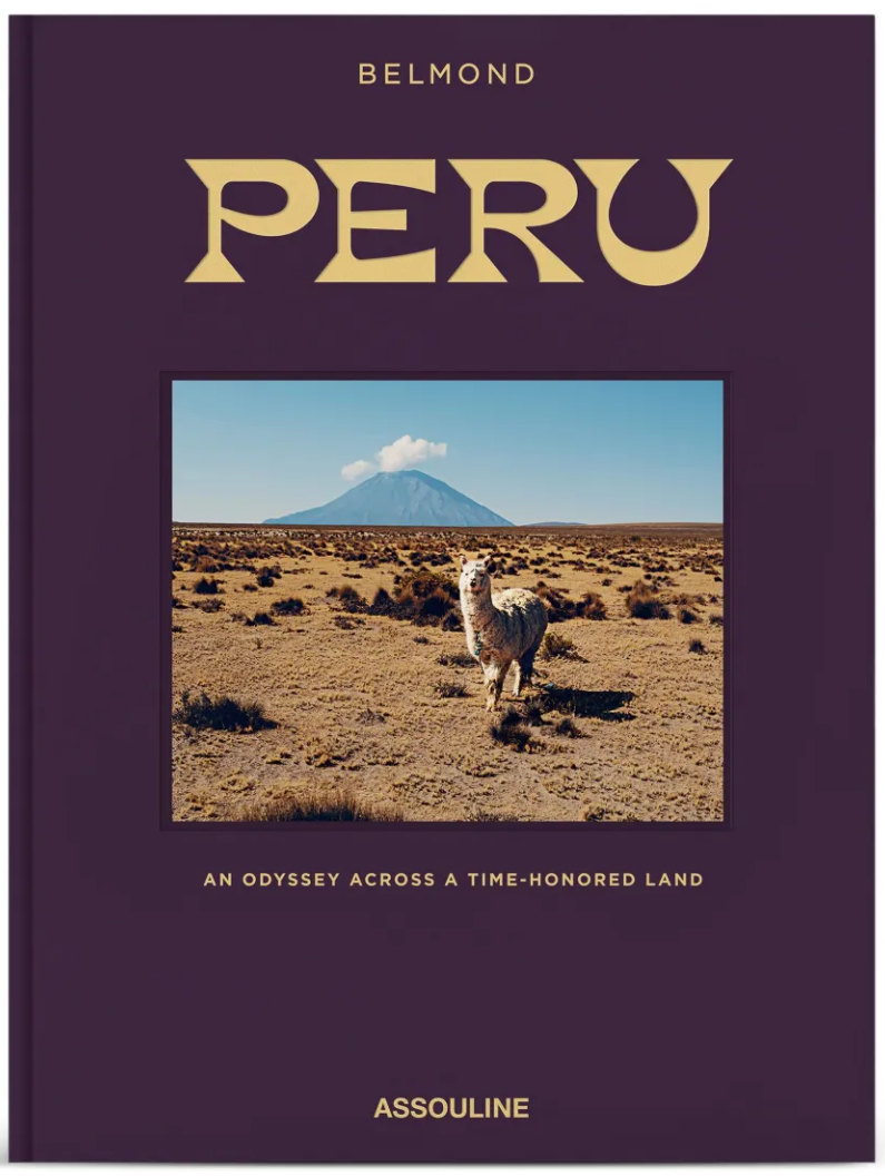 PERU An Odyssey Across a Time Honored Land