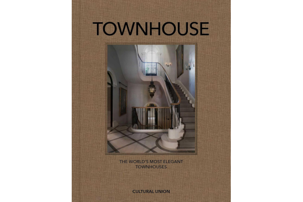 Townhouse - The World's Most Elegant Townhouses