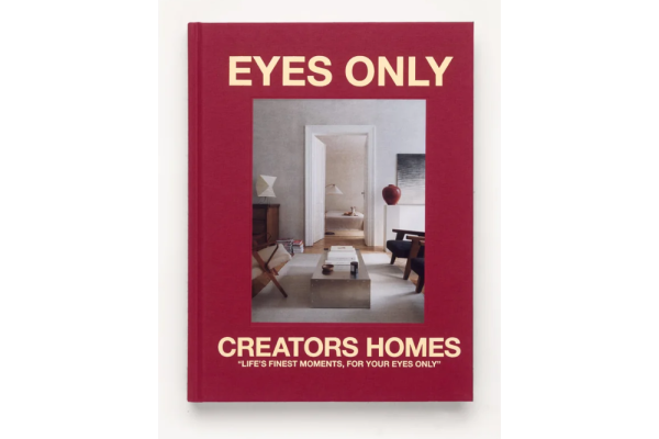 EYES ONLY - CREATOR'S HOMES